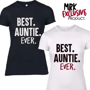 Best. Auntie. Ever Adult Tees (MRK X)