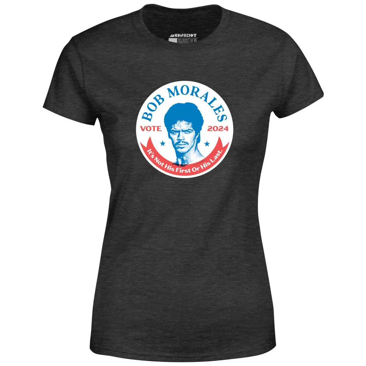 Bob Morales 2024 - Women's T-Shirt