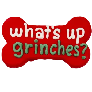 Bosco & Roxy's - Holiday - What's Up Grinches? 6" Bone