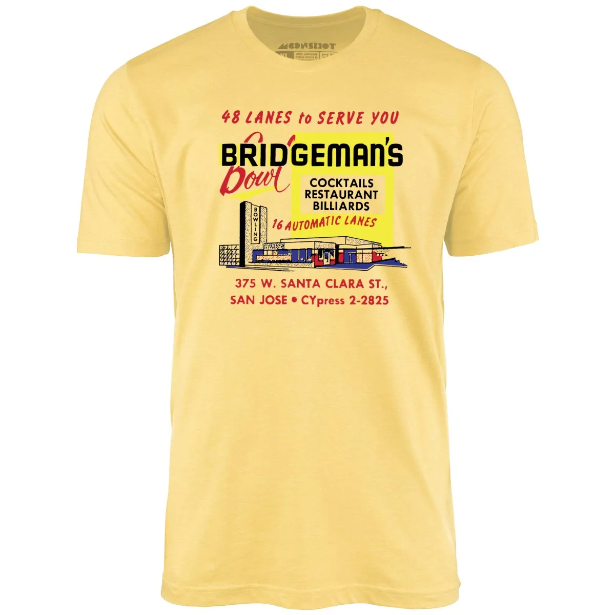 Bridgeman's Bowl - San Jose, CA - Vintage Bowling Alley - Unisex T-Shirt