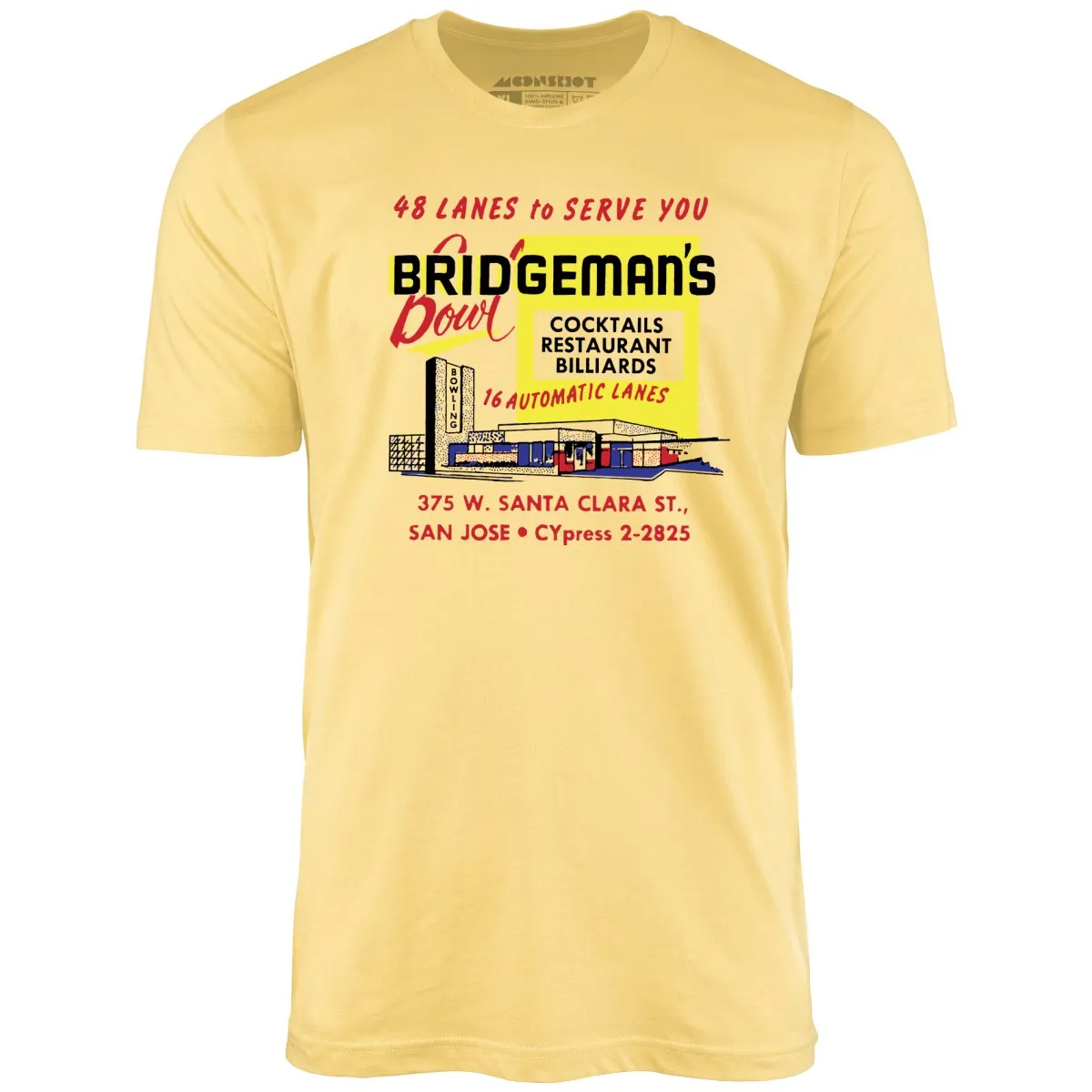 Bridgeman's Bowl - San Jose, CA - Vintage Bowling Alley - Unisex T-Shirt