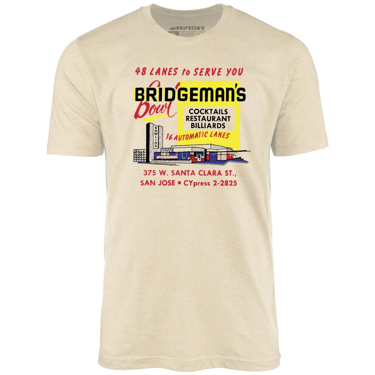 Bridgeman's Bowl - San Jose, CA - Vintage Bowling Alley - Unisex T-Shirt