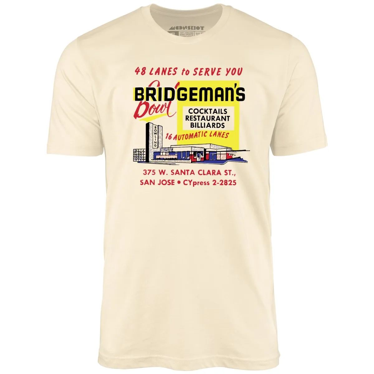 Bridgeman's Bowl - San Jose, CA - Vintage Bowling Alley - Unisex T-Shirt