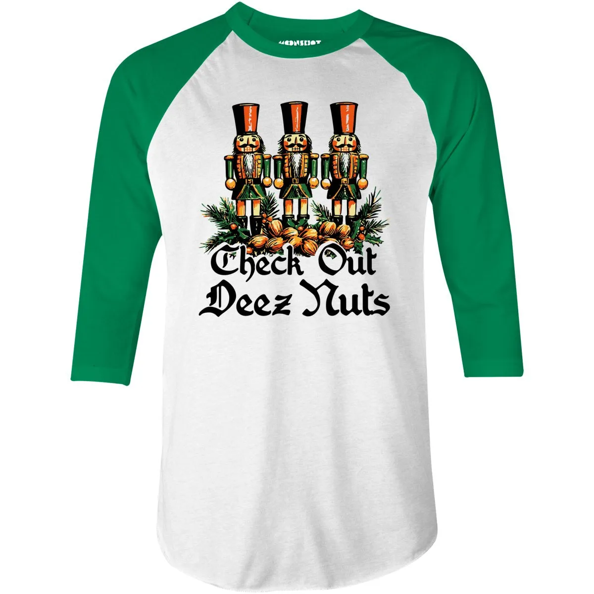 Check Out Deez Nuts - 3/4 Sleeve Raglan T-Shirt