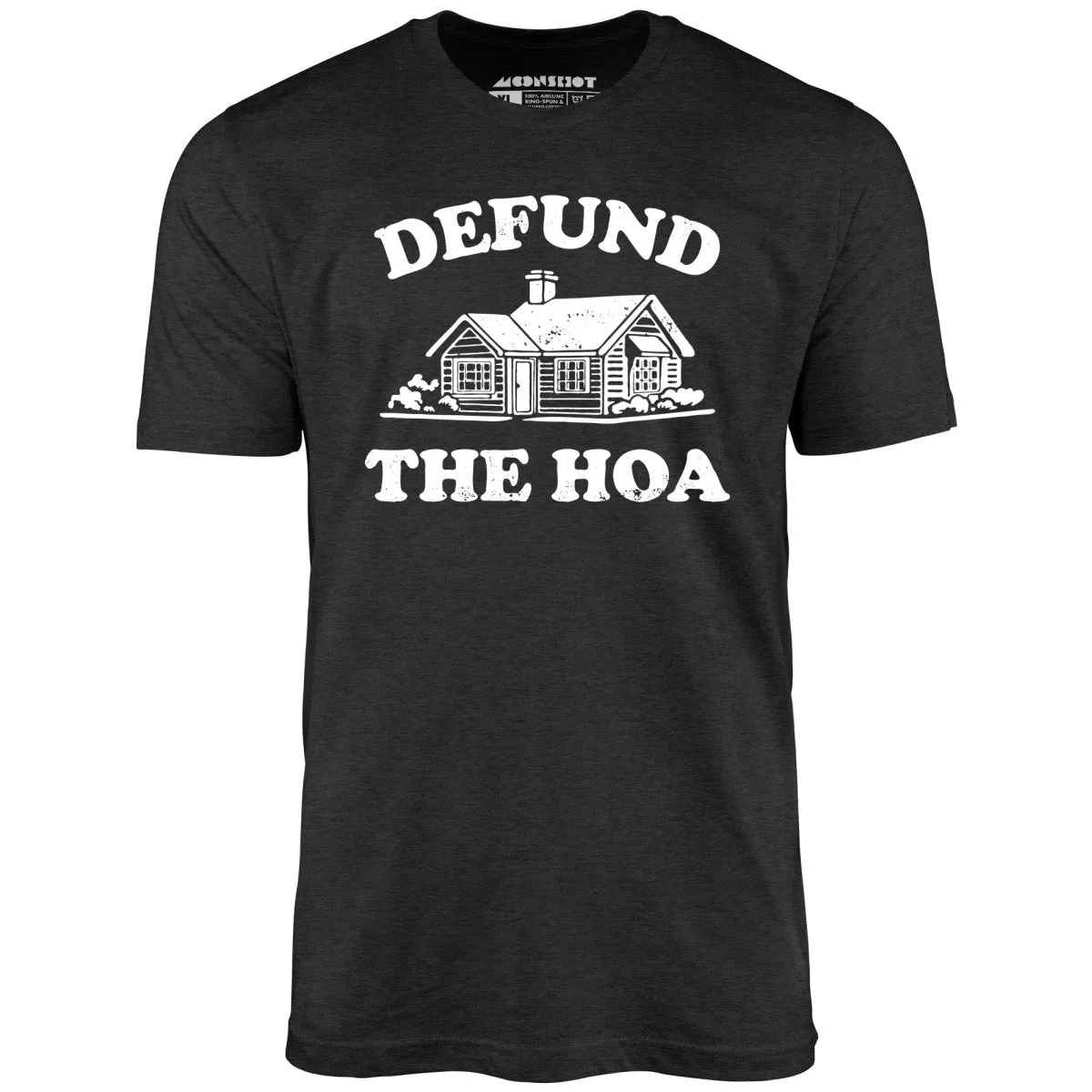 Defund the HOA - Unisex T-Shirt