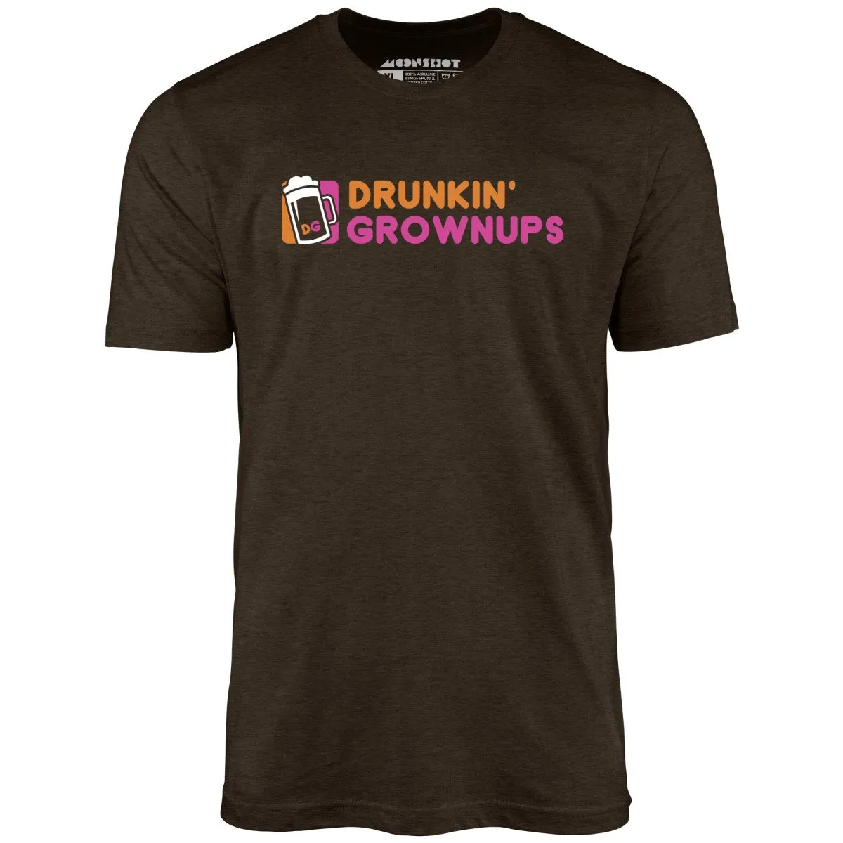 Drunkin' Grownups - Unisex T-Shirt