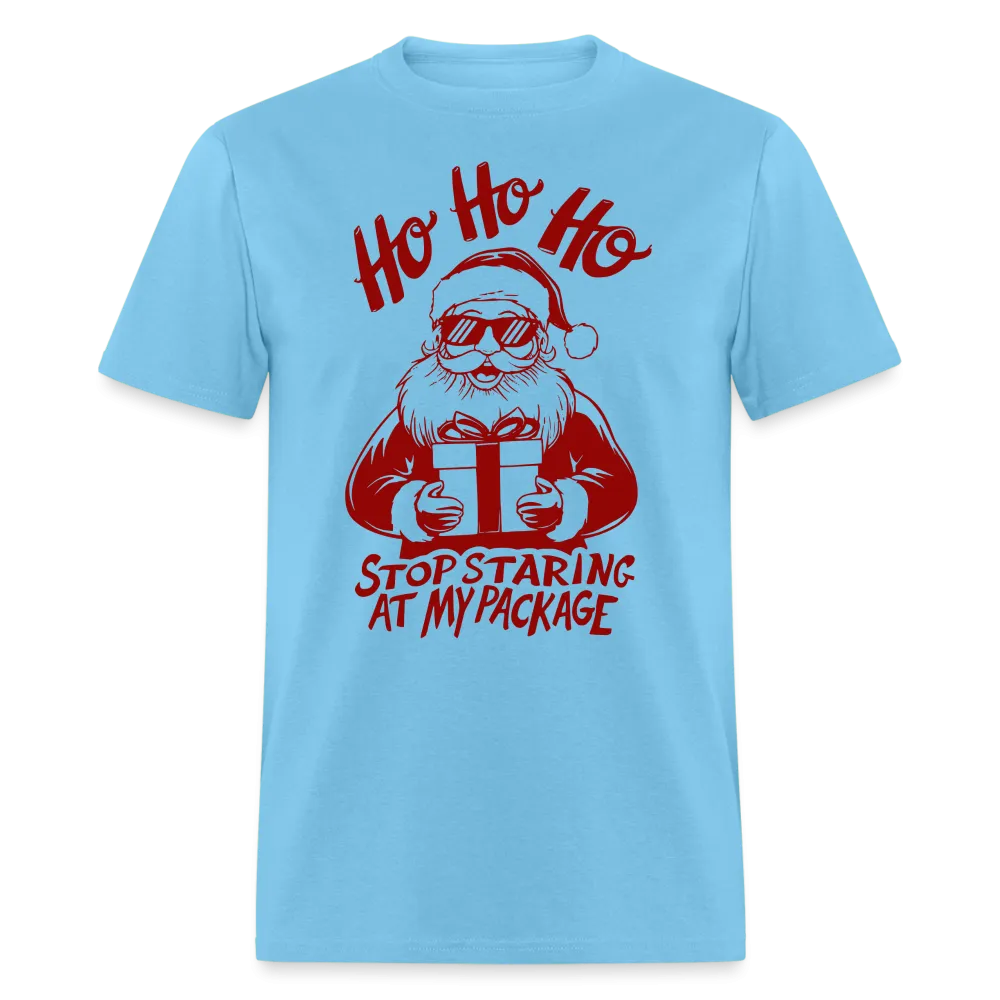 Ho Ho Ho Stop Staring At My Package (Funny Christmas Santa) T-Shirt