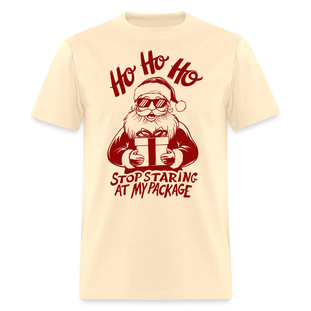 Ho Ho Ho Stop Staring At My Package (Funny Christmas Santa) T-Shirt