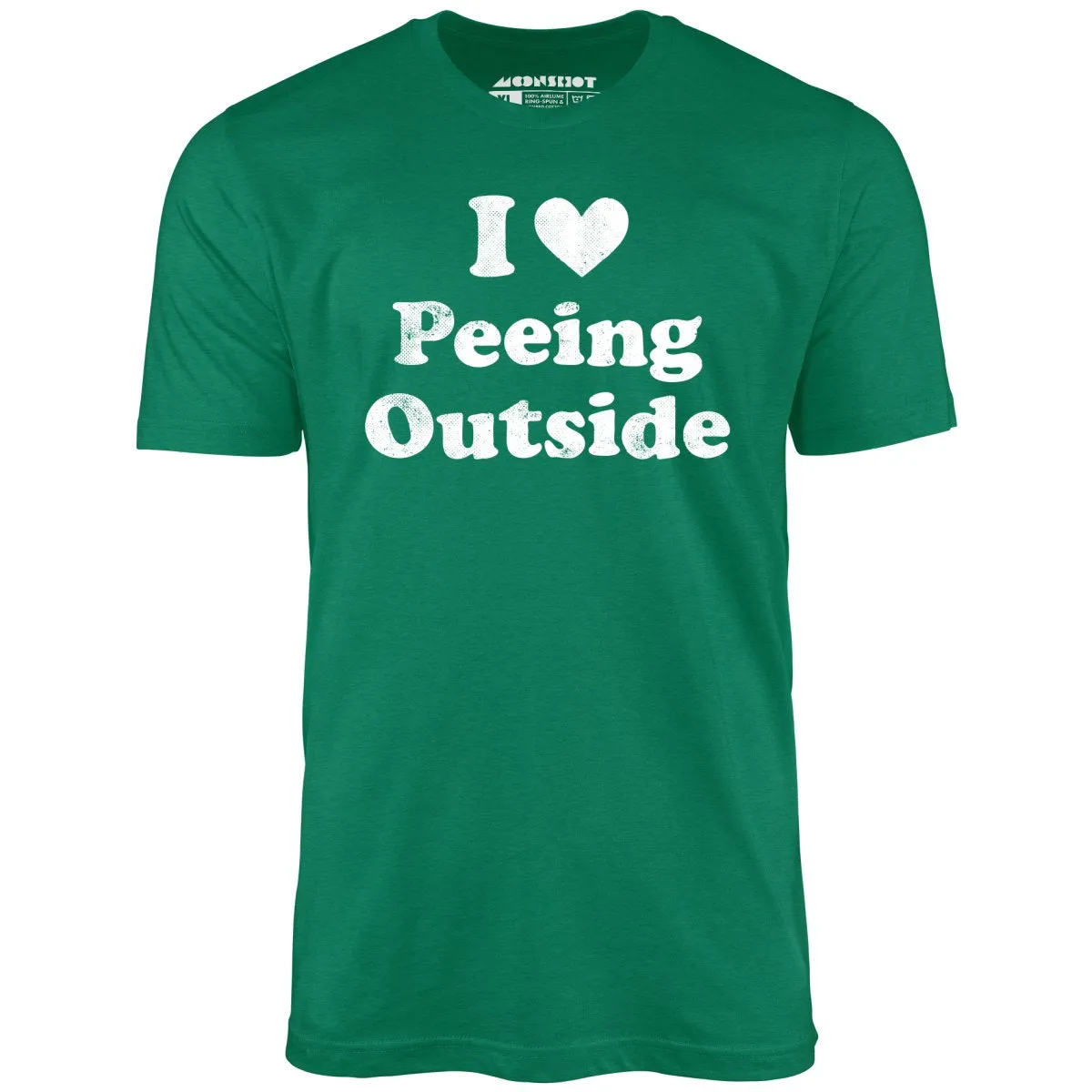 I Love Peeing Outside - Unisex T-Shirt