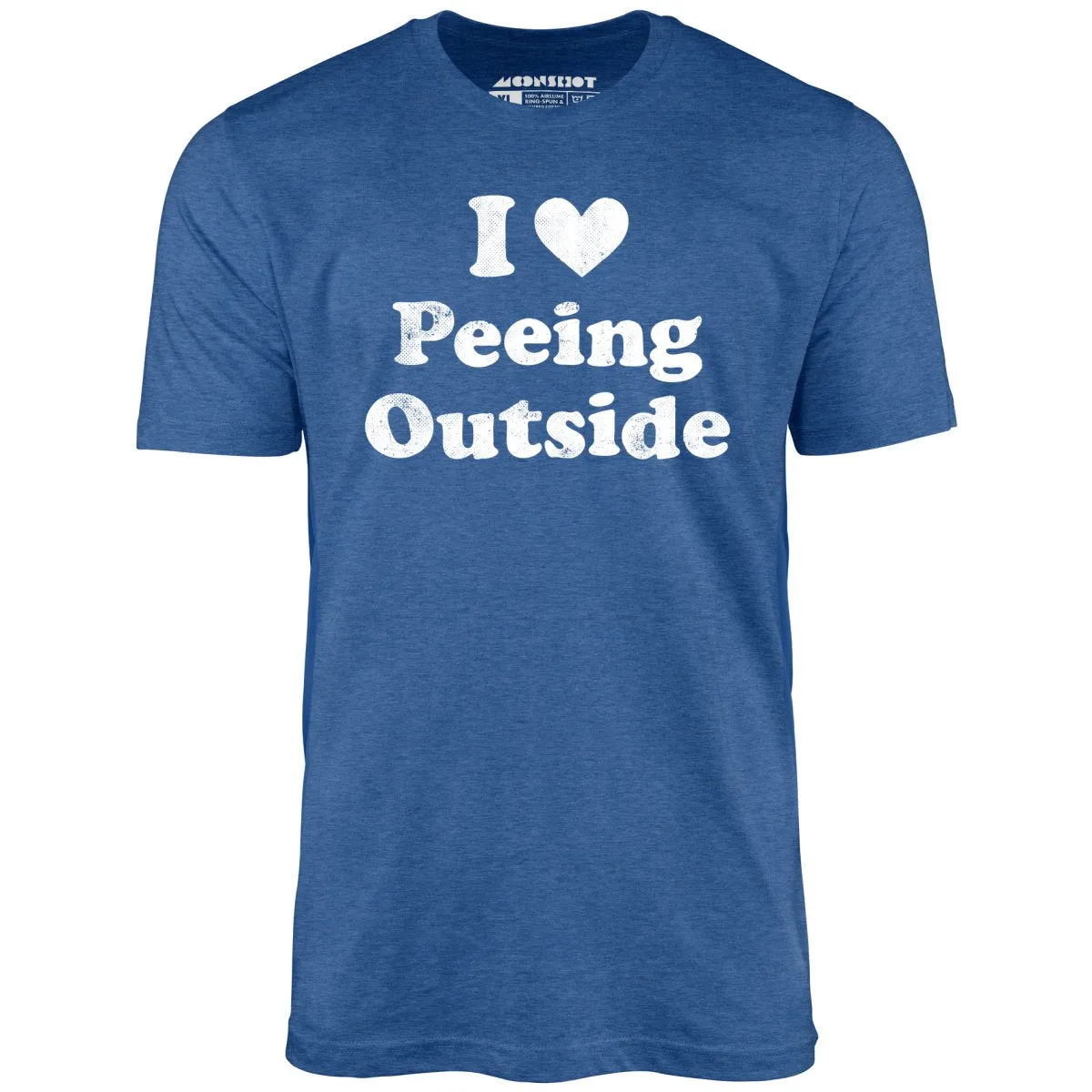 I Love Peeing Outside - Unisex T-Shirt