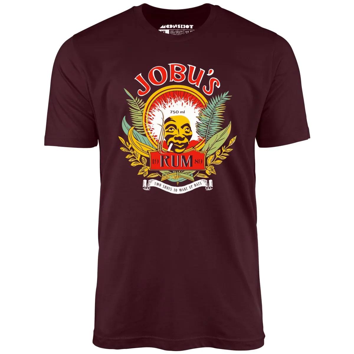 Jobu's Rum - Two Shots to Wake Up Bats - Unisex T-Shirt