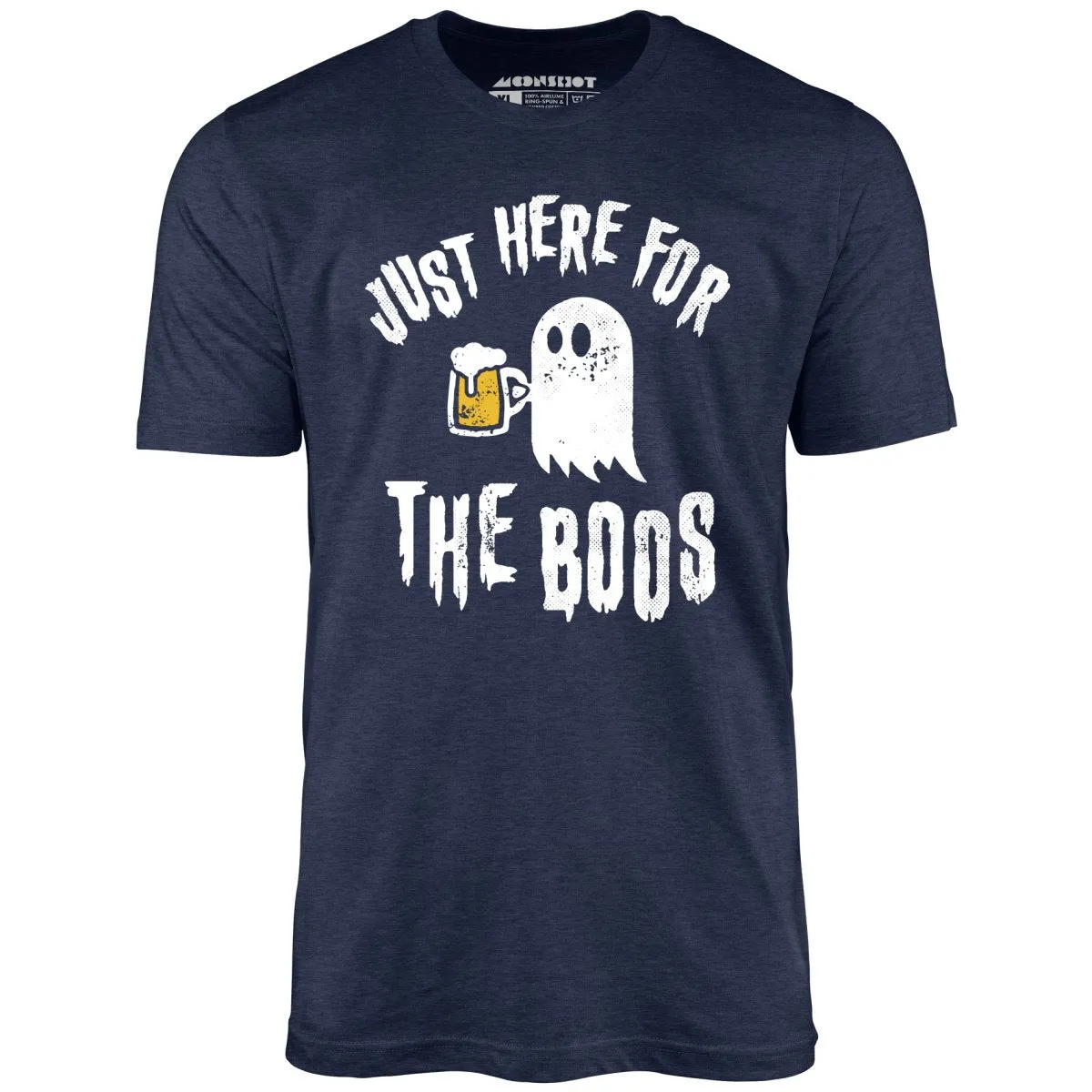 Just Here for the Boos - Unisex T-Shirt