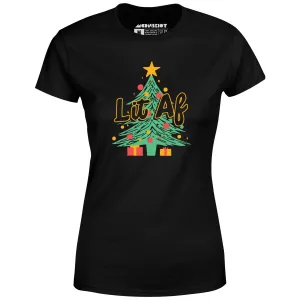 Lit AF Christmas Tree - Women's T-Shirt