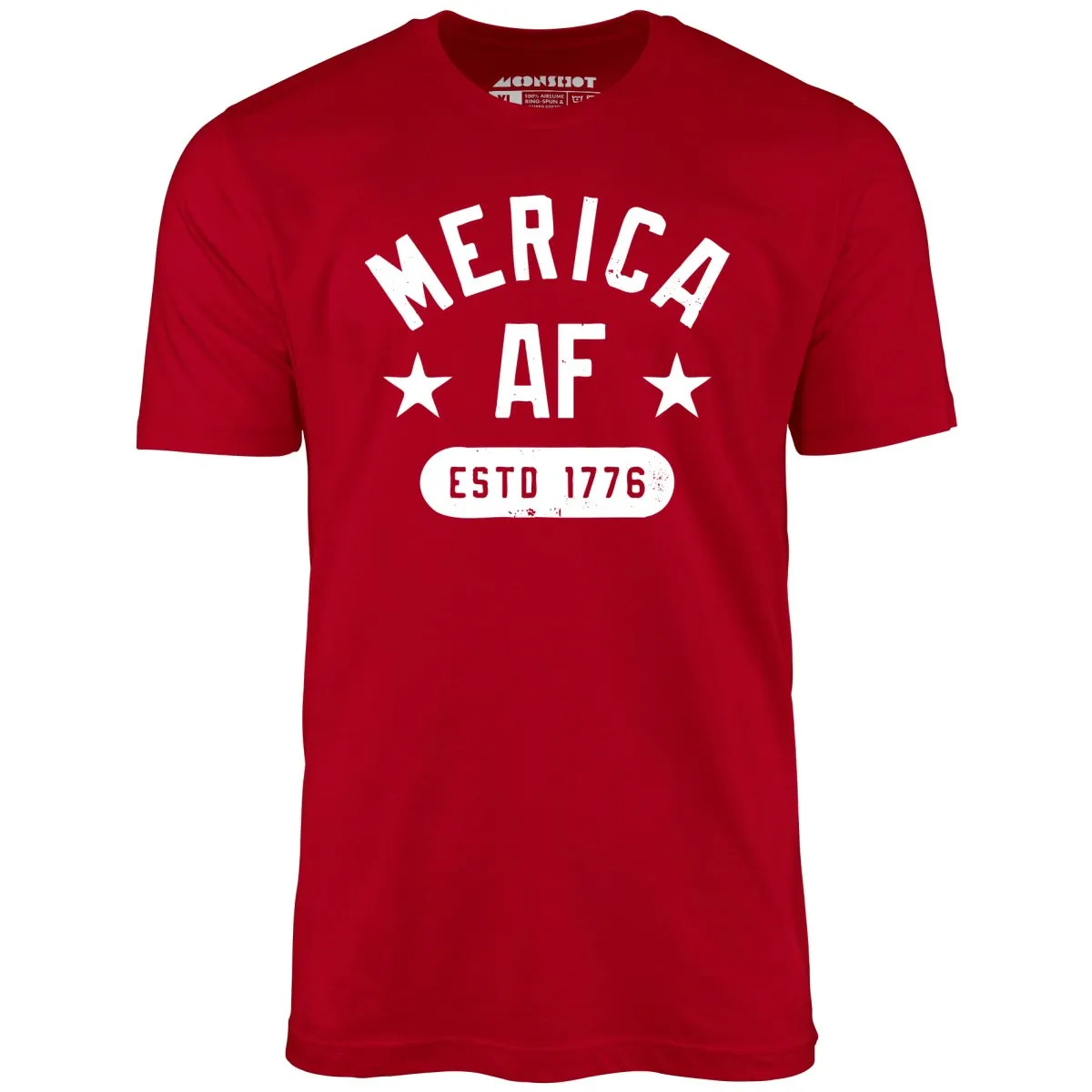 Merica AF - Unisex T-Shirt