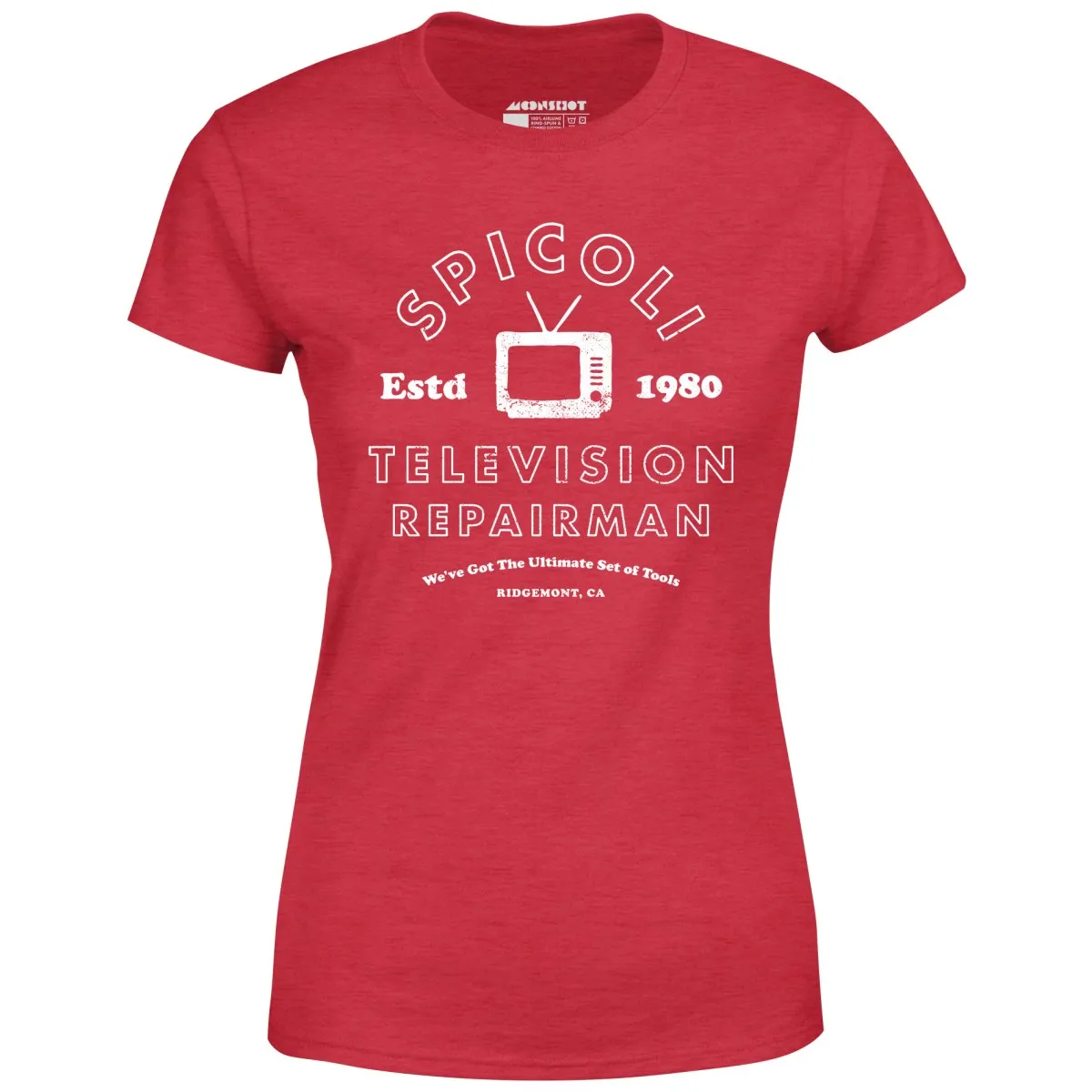 Spicoli Television Repairman - Women's T-Shirt