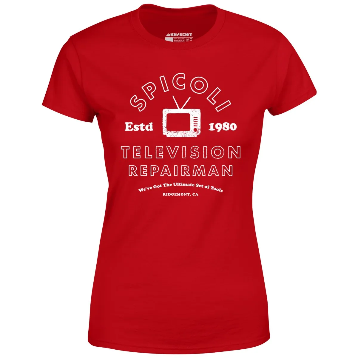 Spicoli Television Repairman - Women's T-Shirt