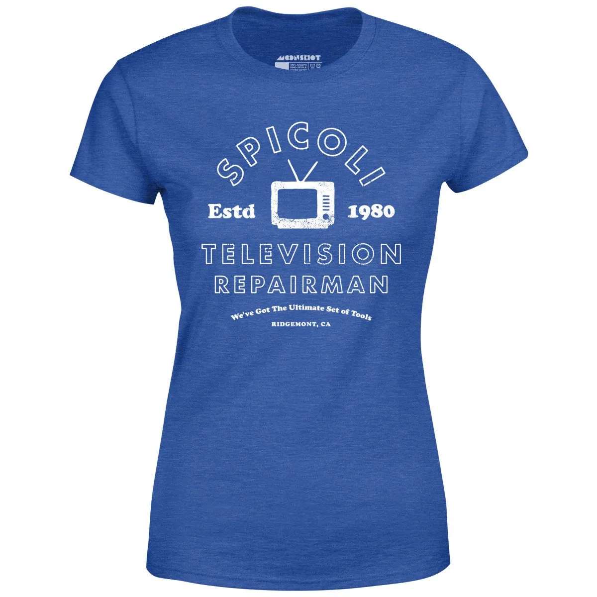 Spicoli Television Repairman - Women's T-Shirt