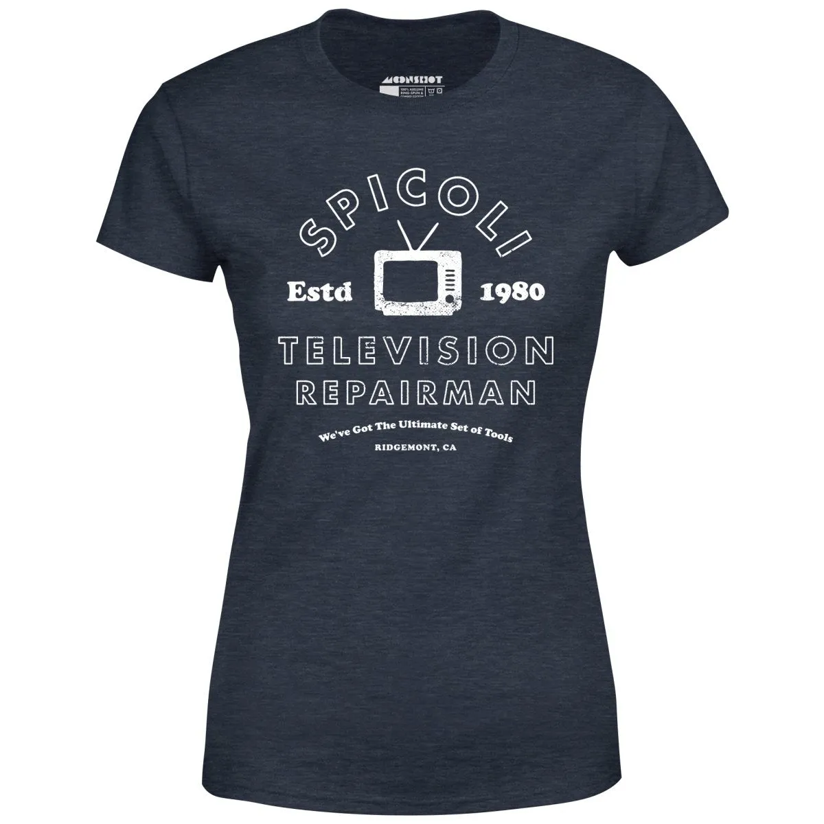 Spicoli Television Repairman - Women's T-Shirt