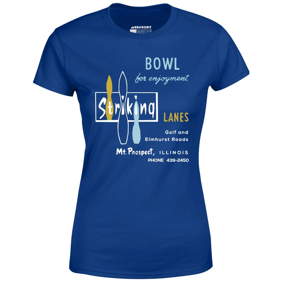 Striking Lanes - Mt. Prospect, IL - Vintage Bowling Alley - Women's T-Shirt