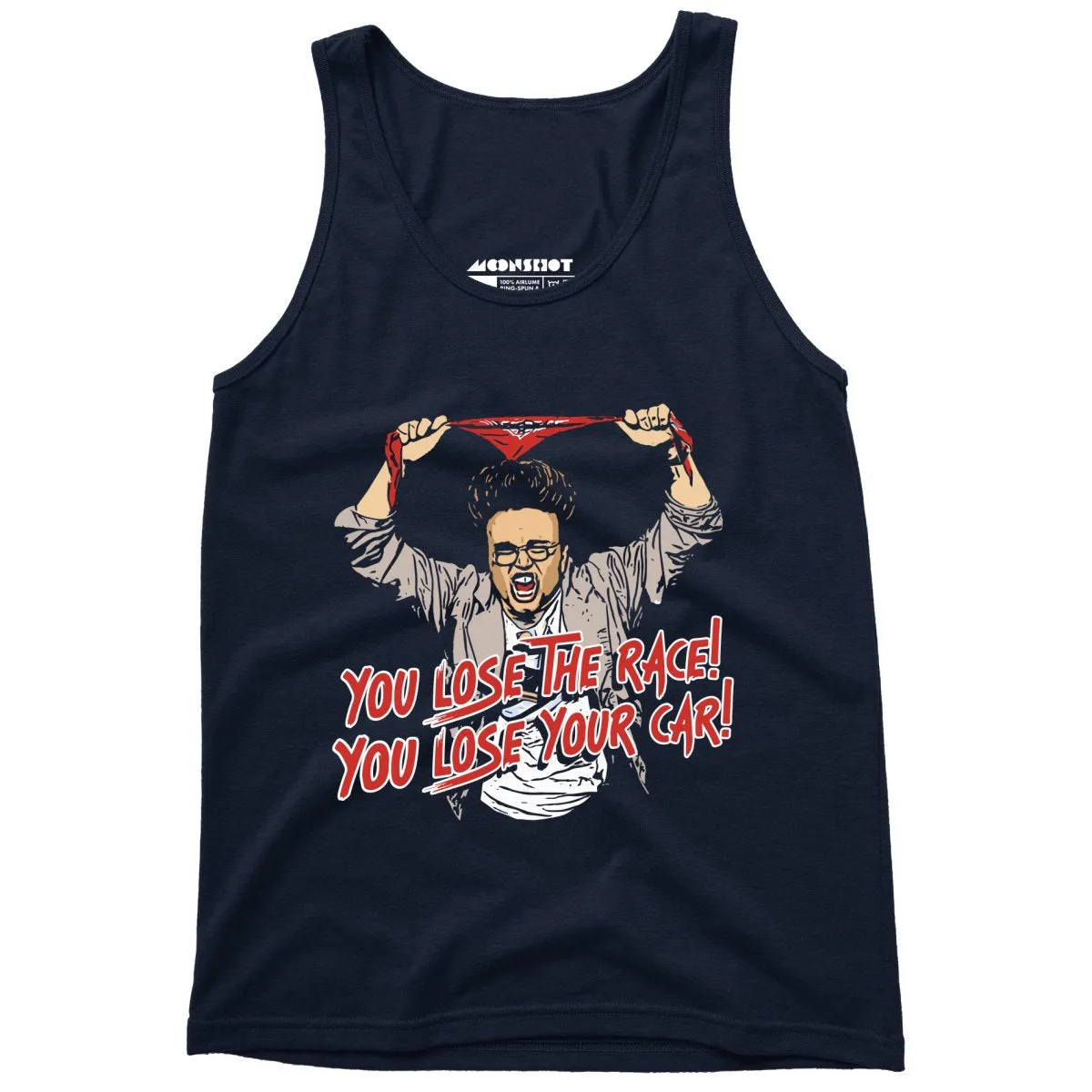 You Lose The Race You Lose Your Car - Unisex Tank Top